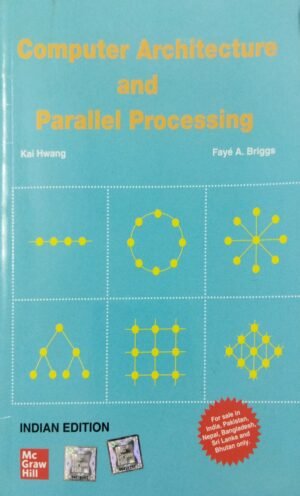Computer Architecture and Parallel Processing