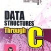 Data Structures Through C,5/e