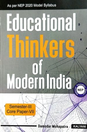 Educational Thinkers Of Modern India Sem-III Core Paper-VII Nep