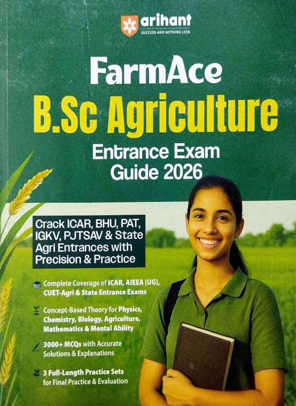 FarmAce B.Sc. Agriculture Entance Exam Guide 20261 FarmAce B.Sc. Agriculture Entance Exam Guide 2026
