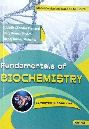 Fundamentals Of Biochemistry Sem-III Core-VII Nep