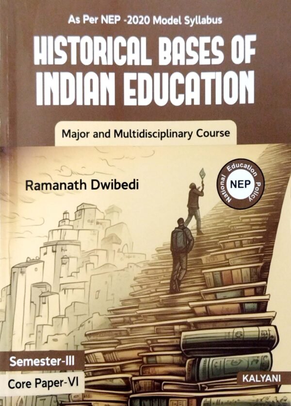 Historical Bases Of Indian Education Sem-III & IV Nep