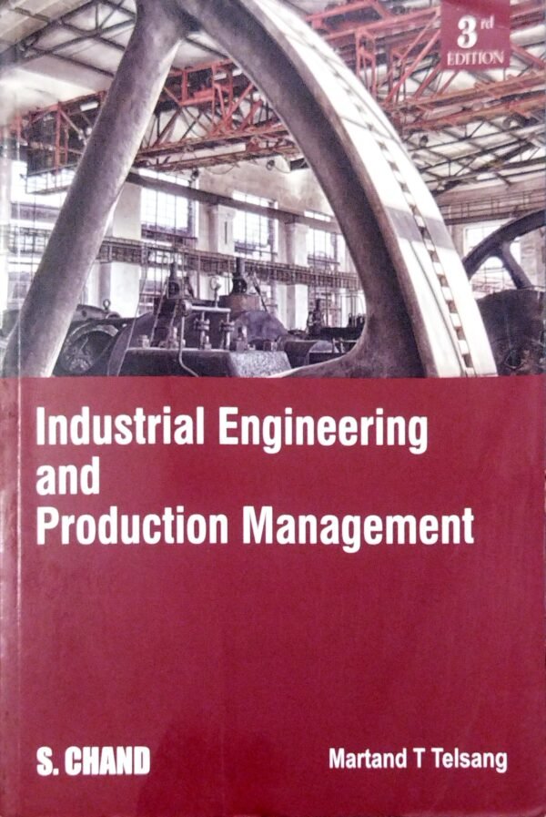 Industrial Engineering And Production Management 3ed
