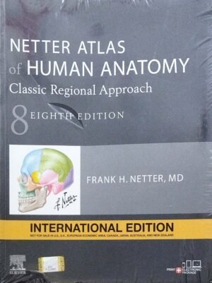 Netter Atlas Of Human Anatomy Classic Regional Approach 8ed