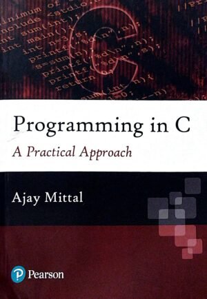 Programming in C A Practical Approach