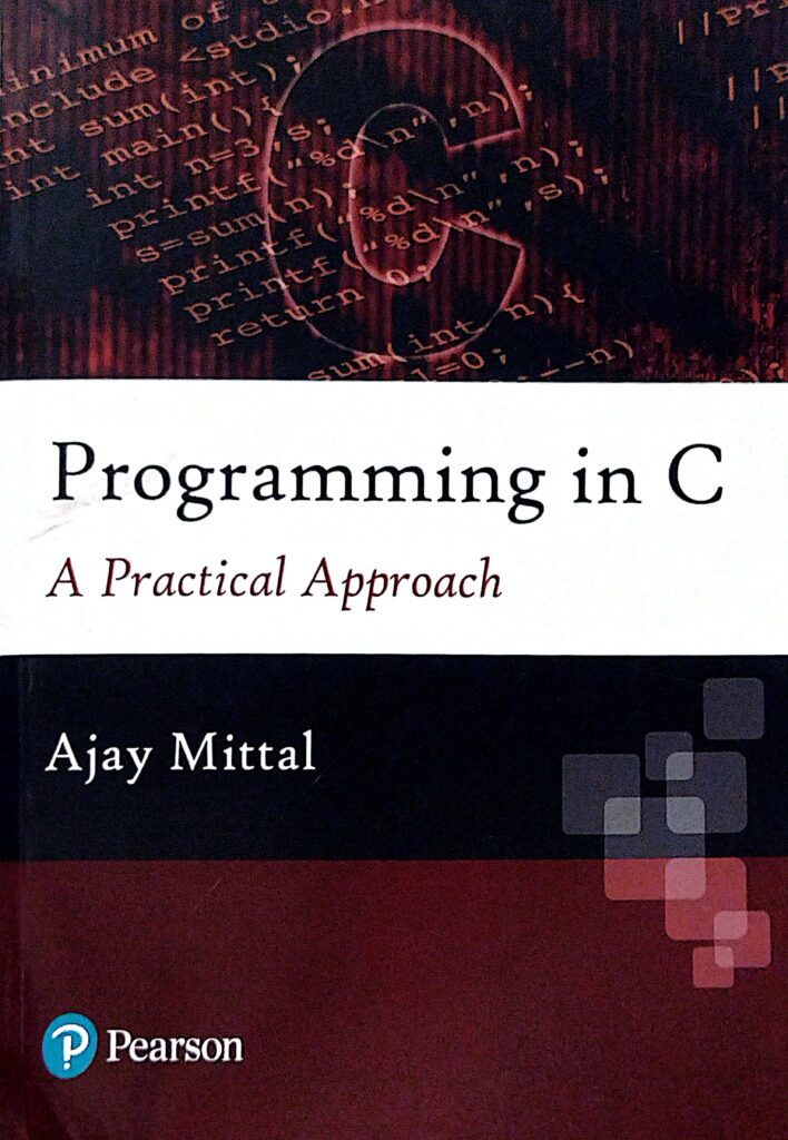 Programming in C A Practical Approach - A.K. Mishra Agencies Pvt. Ltd.