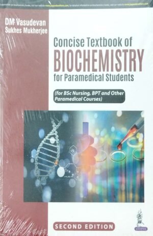 Concise Textbook of Biochemistry For Paramedical Students 2ed