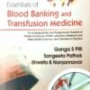 Essentials Of Blood Banking And Transfusion Medicine 3ed