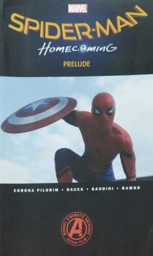 Marvel Spider-Man Homecoming Prelude
