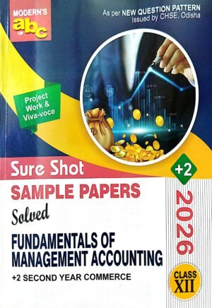 Moderns Abc Of +2 Sure Shot Sample Papers Fundamentals Of Management Accounting Class-XII 2026