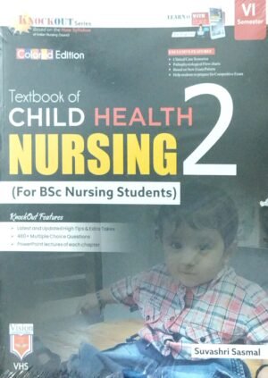 Textbook Of Child Health Nursing-2 For B.sc. Nursing Students Sem-VI
