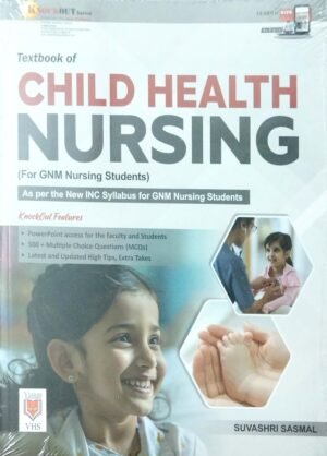 Textbook Of Child Health Nursing (For Gnm Nursing Students)