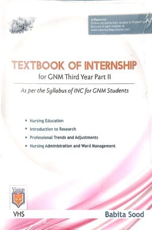 Textbook Of Internship For Gnm Third Year Part-II For Gnm Students1 Textbook Of Internship For Gnm Third Year Part-II For Gnm Students