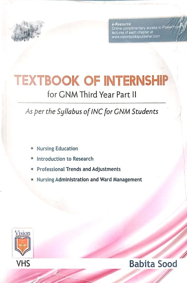 Textbook Of Internship For Gnm Third Year Part-II For Gnm Students1 Textbook Of Internship For Gnm Third Year Part-II For Gnm Students