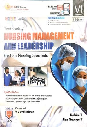 Textbook Of Nursing Management And Leadership For B.Sc. Nursing Students Sem-VI 2ed