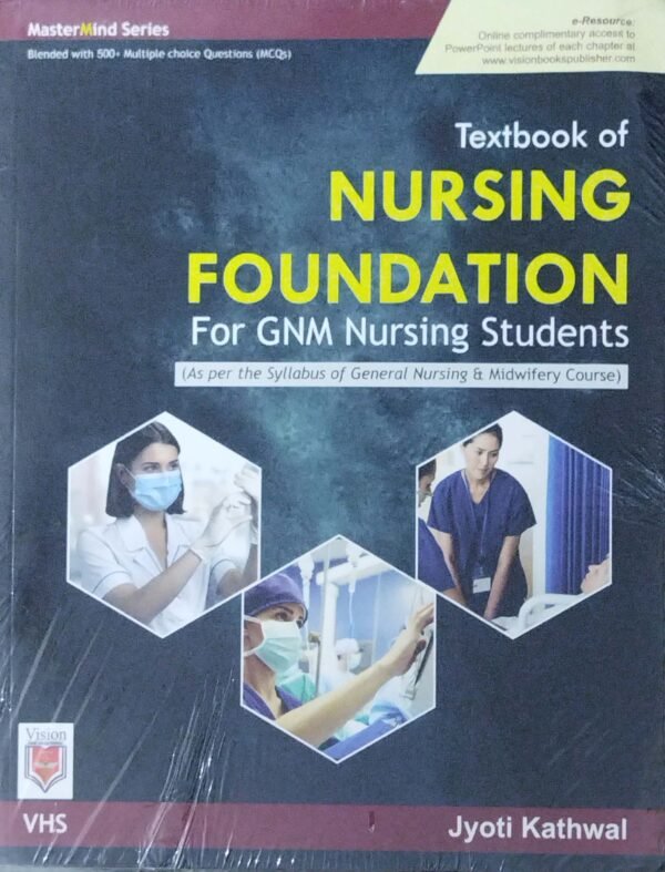 Textbook of Nursing Foundation for GNM Nursing Students