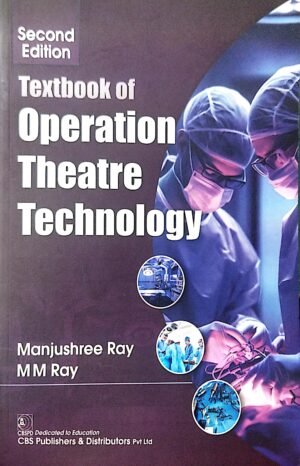 Textbook of Operation Theatre Technology,2/ed.