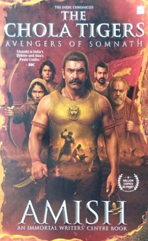 The Chola Tigers Avengers Of Somnath