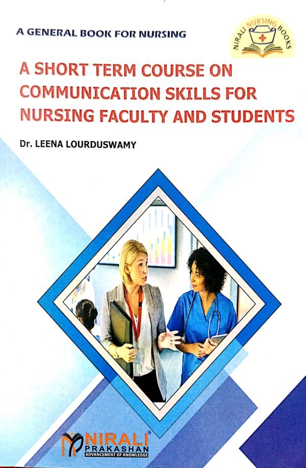 A Short Term Course On Communication Skills For Nursing Faculty And Students