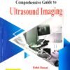 Comprehensive Guide To Ultrasound Imaging
