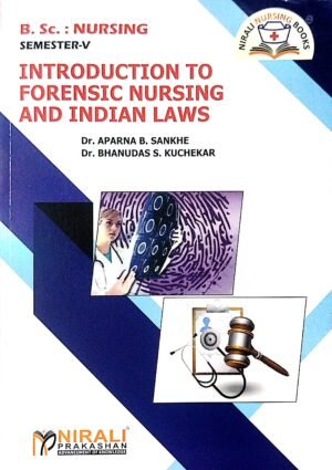 Introduction To Forensic Nursing And Indian Laws B.Sc. Nursing Sem-V