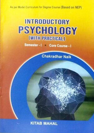 Introductory Psychology (With Practical) Sem-I Core Course-I Nep