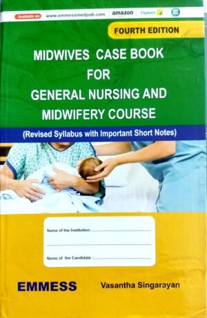 Midwives Case Book For General Nursing And Midwifery Course 3ed