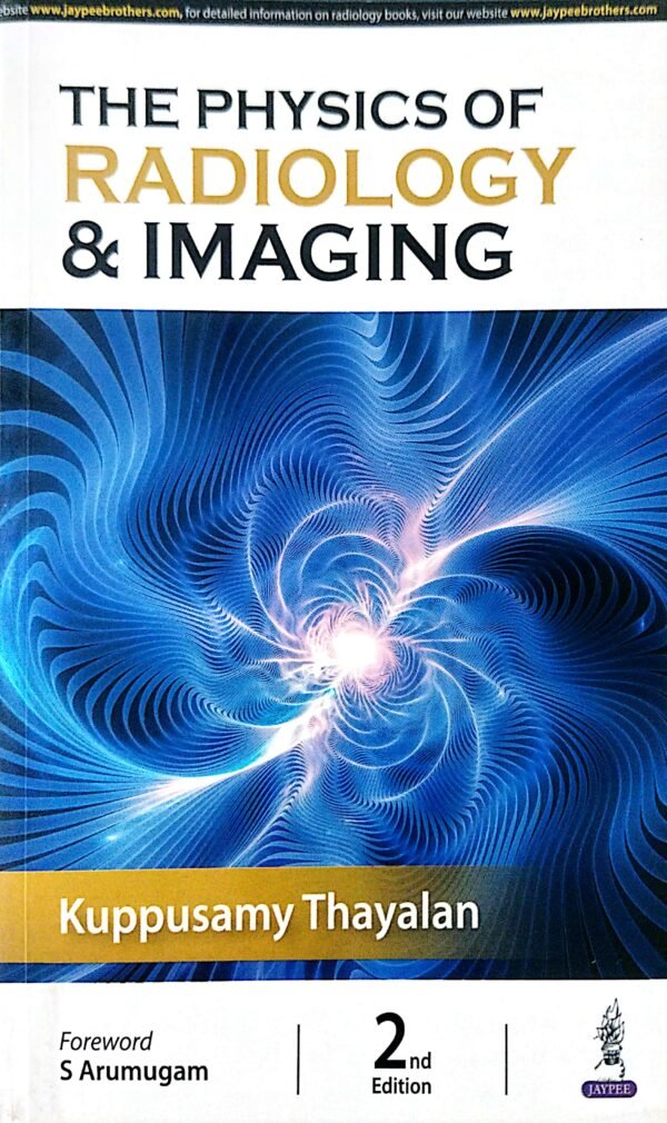 The Physics Of Radiology & Imaging 2ed