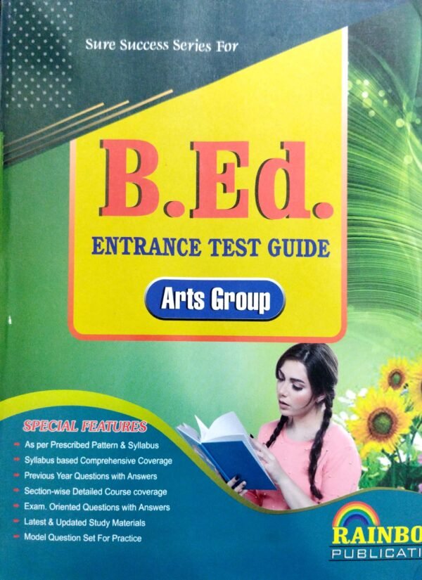Rainbows B.Ed Entrance Test Guide Arts Group