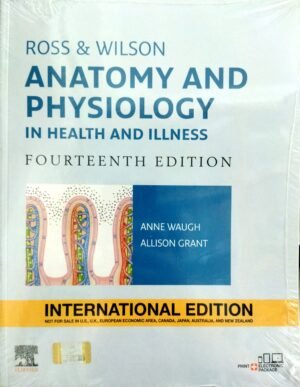 Ross & Wilson Anatomy and Physiology in Health and Illness,14/e