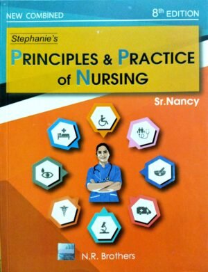Stephanie's Principles & Practice of Nursing,8/e