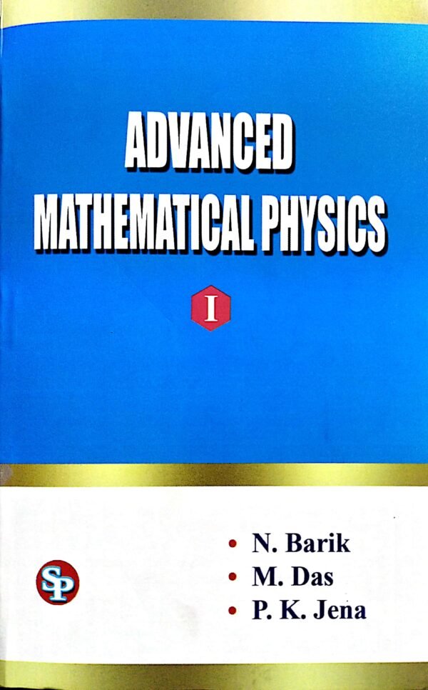 Advanced Mathematical Physics-I