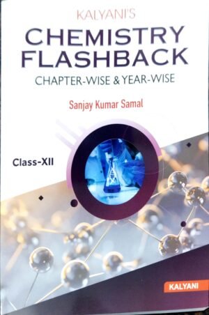 Kalyanis Chemistry Flashback Class-XII