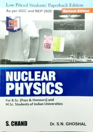 Nuclear Physics For B.Sc. (Pass & Honours) M.Sc. Students Nep
