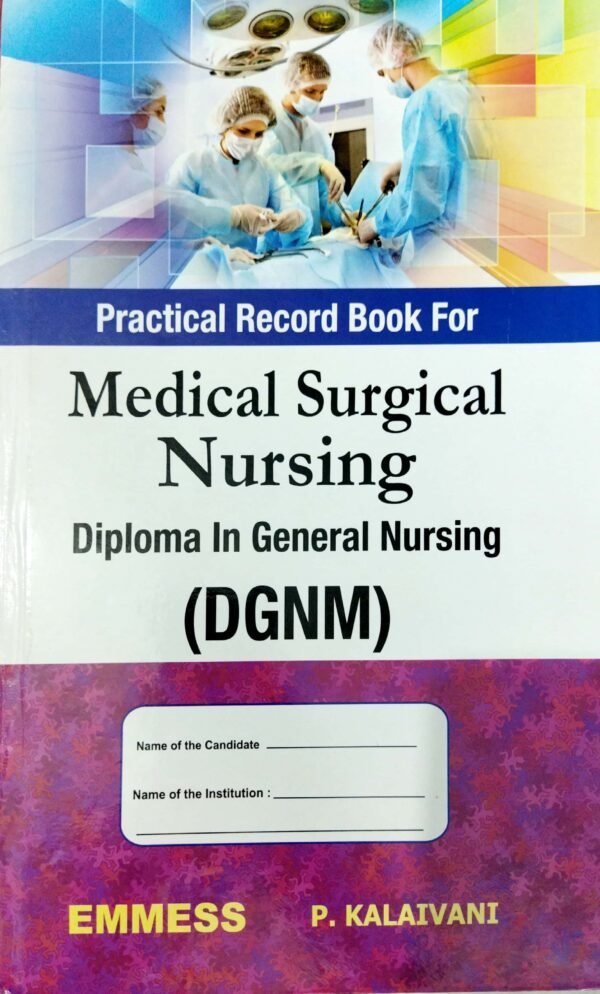 Practical Record Book For Medical Surgical Nursing  (DGNM)