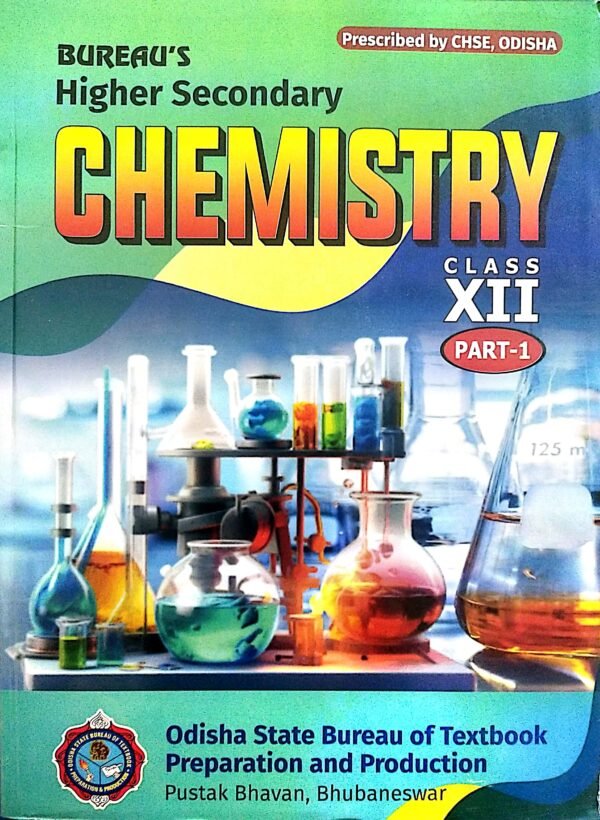 Bureaus Higher Secondary Chemistry Class-XII Part-1
