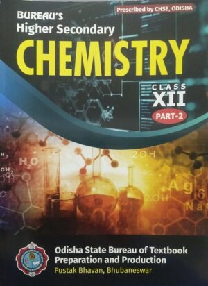Bureaus Higher Secondary Chemistry Class-XII Part-21 Bureaus Higher Secondary Chemistry Class-XII Part-2