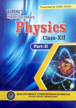 Bureaus Higher Secondary Physics Class XII Part-II