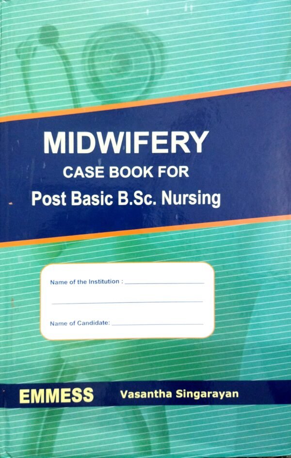 Midwifery Case Book for Post Basic B.Sc. Nursing