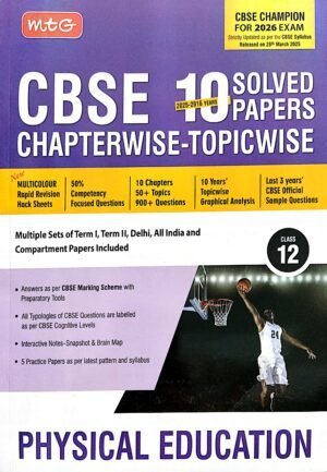 Mtg  Cbse 10 Solved Papers Chapterwise Topicwise Physical Education Class-12