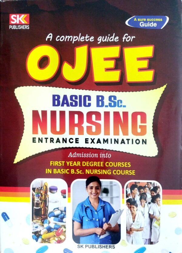 Ojee Basic B.Sc. Nursing Entrance Examination1 Ojee Basic B.Sc. Nursing Entrance Examination