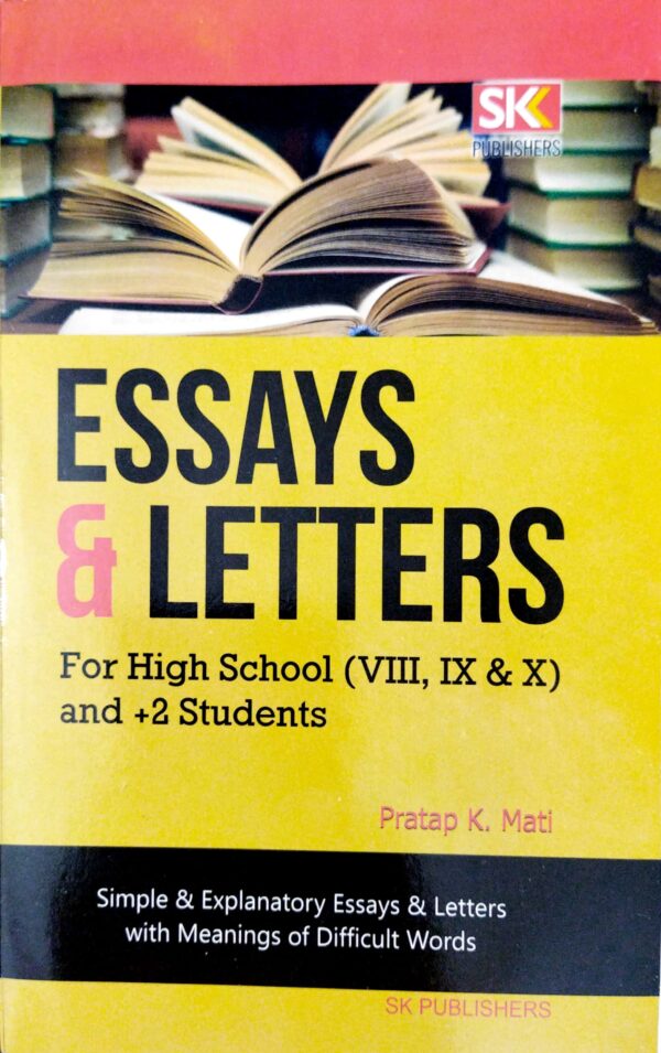 Essays & Letters For High School,(VIII, IX & X) +2 Students And All Other Competitive Exam)