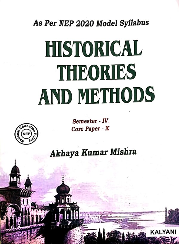 Historical Theories and Methods Semester-IV, Core Paper X (nep)