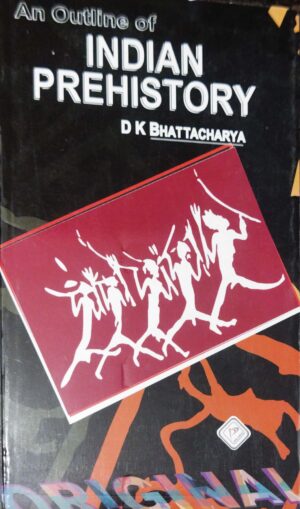 An Outline of Indian Prehistory