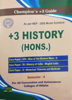 Champions +3 Guide +3 History (Hons) Semester-4, Core Paper VIII, IX & X