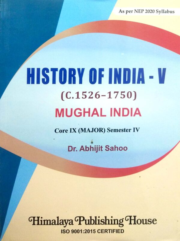 History Of India-V (C. 1526-1750) Sem-IV Core-IX (major) Nep1 History Of India-V (C. 1526-1750) Sem-IV Core-IX (major) Nep