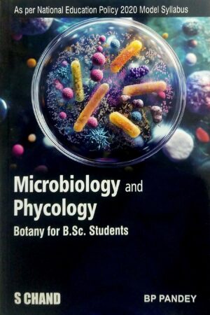Microbiology And Phycology Botany For B.Sc. Students Nep