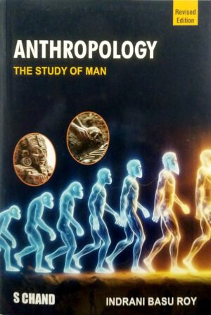Anthropology  The Study of Man