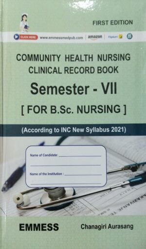 Community Health Nursing Clinical Record Book Sem-VII For B.Sc. Nursing 1ed