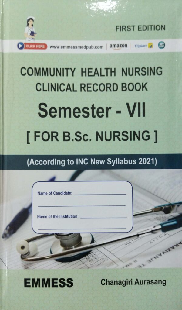 Community Health Nursing Clinical Record Book Sem-VII For B.Sc. Nursing 1ed